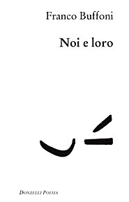 Copertina di Noi e Loro, di Franco Buffoni
