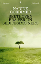 Copertina del libro Beethoven era per un sedicesimo nero di Nadine Gordimer