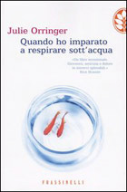 Copertina de Quando ho imparato a respirare sott'acqua