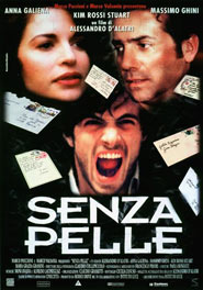 Locandina del film Senza Pelle per la regia di Alessandro D'Alatri con Anna Galiena e Kim Rossi Stuart