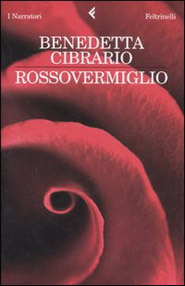 Copertina del libro Rossovermiglio di Benedetta Cibrario