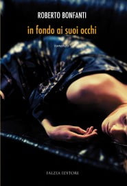 In fondo ai suoi occhi di Roberto Bonfanti