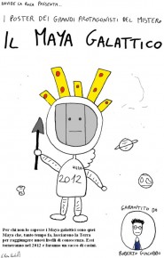 Disegno di Davide La Rosa riguardante Il maya galattico