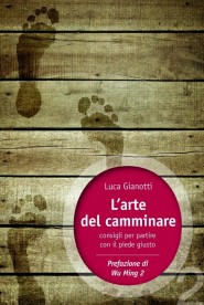 Luca Gianotti e l'arte del camminare