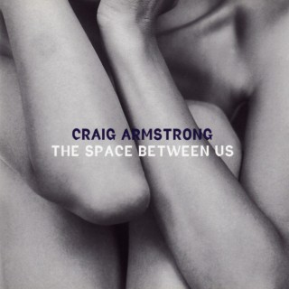 Album di Craig Armstrong The space between us