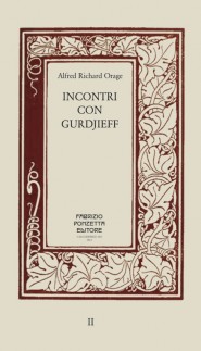 Alfred Richard Orage "Incontri con Gurdjieff"
