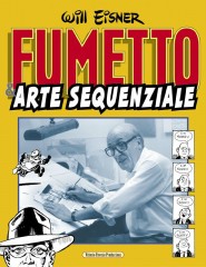 Will Eisner - Fumetto & arte sequenziale